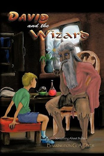 david and the wizard,something about bullies