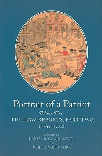 portrait of a patriot,the major and political and legal papers of josiah quincy junior