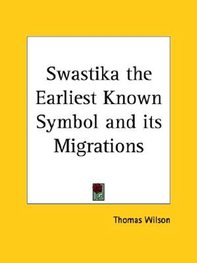 swastika the earliest known symbol & its migrations