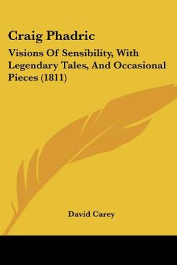 craig phadric: visions of sensibility, w