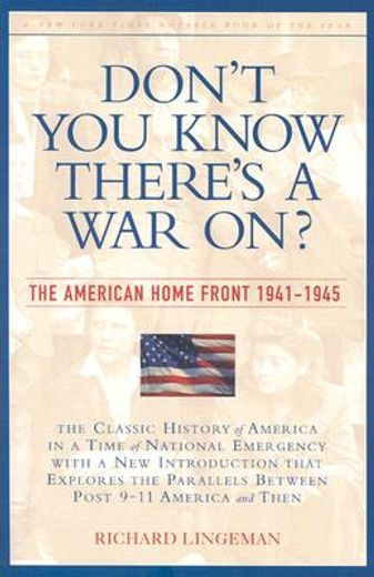 don´t you know there´s a war on?,the american home front, 1941-1945