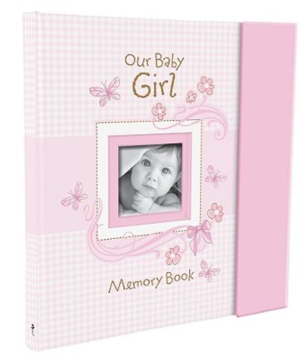our baby girl memory book (en Inglés)