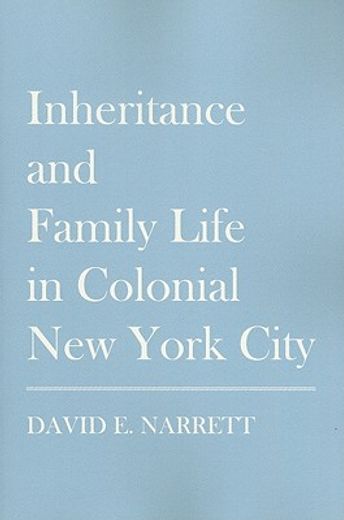 inheritance and family life in colonial new york city