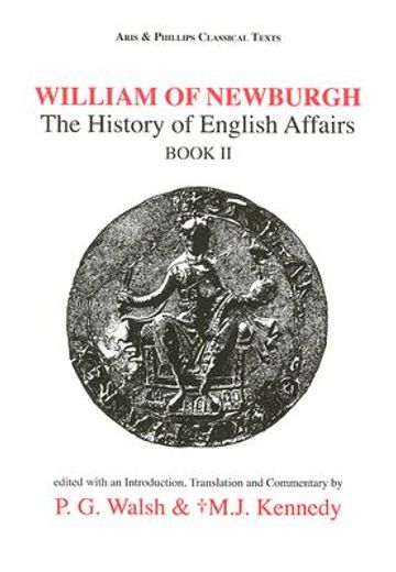 william of newburgh,the history of english affairs book 2