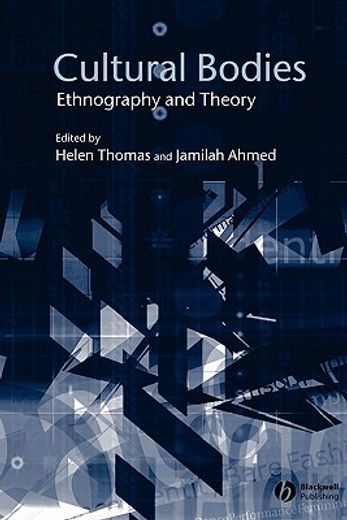 cultural bodies,ethnography and theory