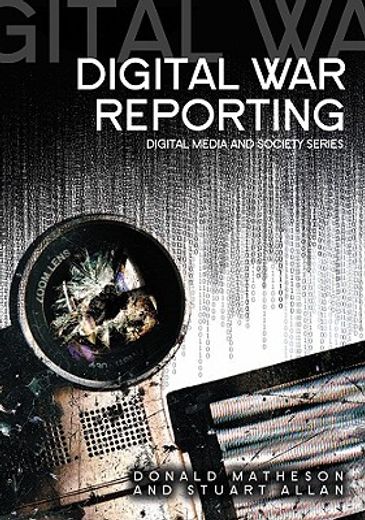 digital war reporting,technologies of war reporting