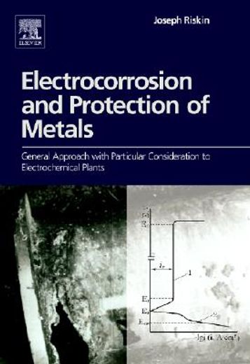 electrocorrosion and protection of metals,general approach with particular consideration to electrochemical plants
