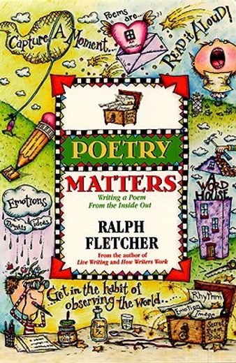 poetry matters,writing a poem from the inside out