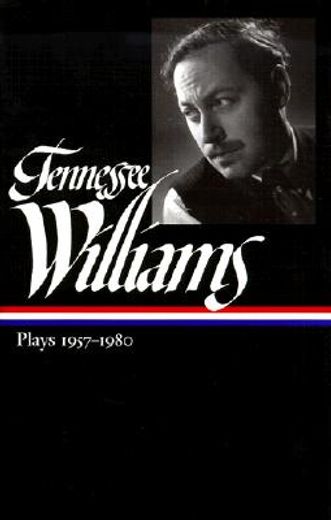 tennessee williams,plays 1957-1980