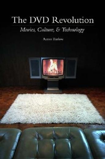 the dvd revolution,movies, culture, and technology