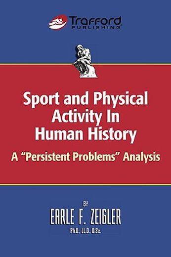 sport and physical activity in human history,a "persistent problems" analysis (in English)