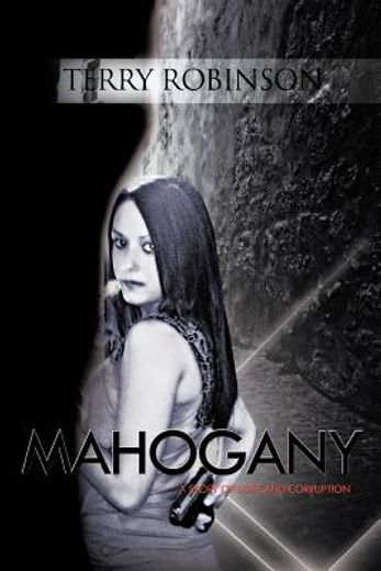 mahogany,a story of love and corruption