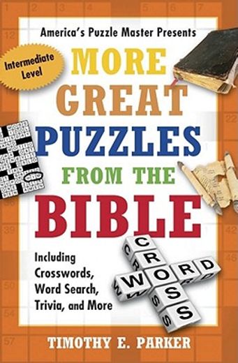 more great puzzles from the bible,including crosswords, word search, trivia, and more