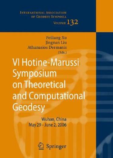 vi hotine-marussi symposium on theoretical and computational geodesy,iag symposium, wuhan, china 29 may - 2 june, 2006