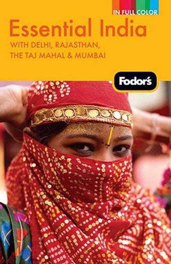 fodor`s essential india,with delhi, rajasthan, the taj mahal & mumbai