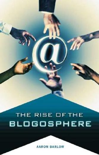 the rise of the blogosphere