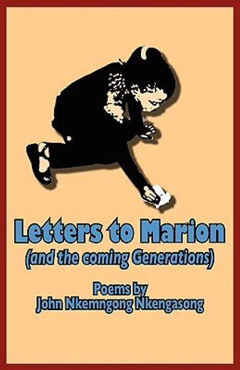 letters to marion,(and the coming generations)