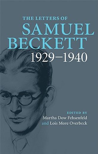 the letters of samuel beckett,volume 1, 1929-1940