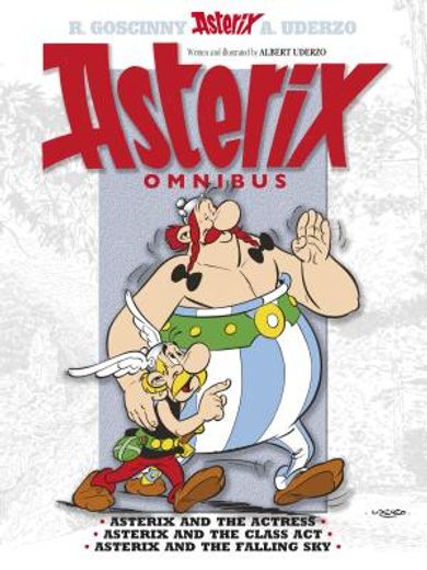 asterix omnibus 11: includes asterix and the actress #31, asterix and the class act #32, asterix and the falling sky #33