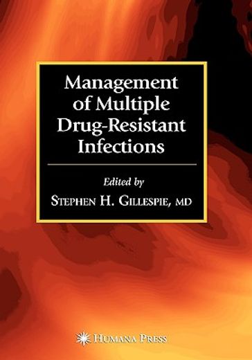 management of multiple drug-resistant infections