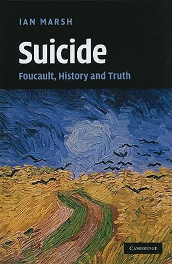 suicide,foucault, history and truth