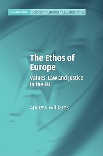 the ethos of europe,values, law and justice in the eu