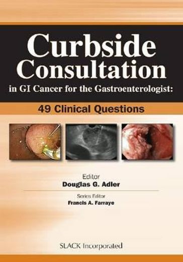 curbside consultation in gi cancer for the gastroenterologist,49 clinical questions