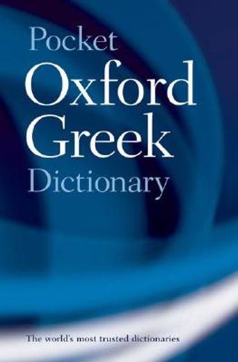 the pocket oxford greek dictionary,greek-english english-greek