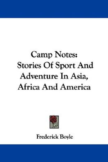 camp notes: stories of sport and adventu