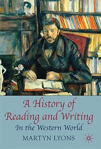 a history of reading and writing,in the western world