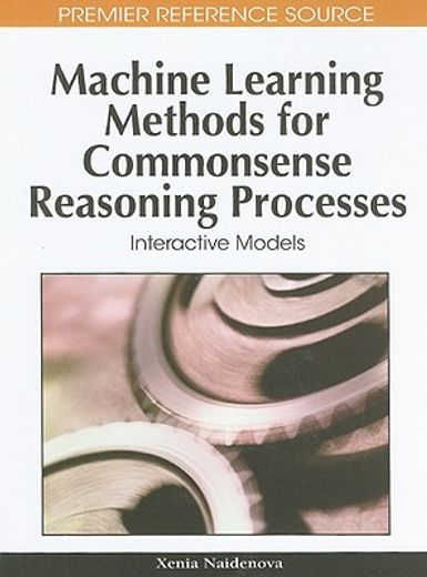 machine learning methods for commonsense reasoning processes,interactive models