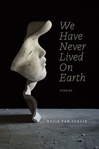 We Have Never Lived on Earth (en Inglés)