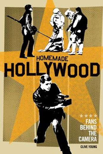 homemade hollywood,fans behind the camera