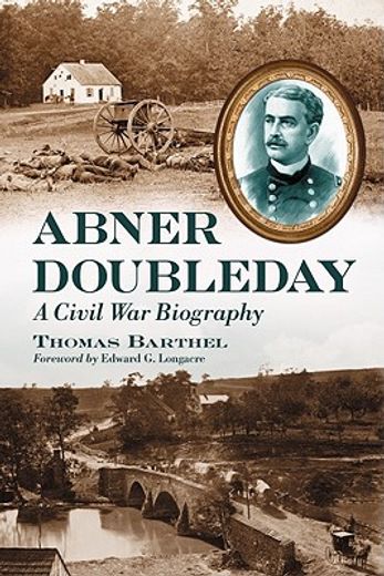 abner doubleday,a civil war biography