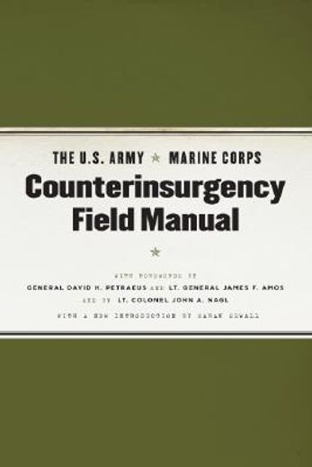 the u.s. army/marine corps counterinsurgency field manual,u.s. army field manual no. 3-24 marine corps warfighting publication no. 3-33.5