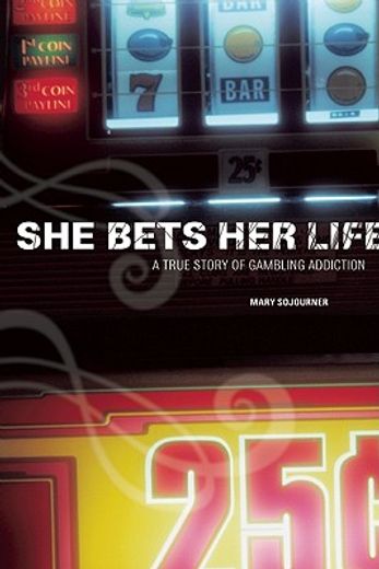 she bets her life,a true story of gambling addiction