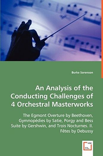 analysis of the conducting challenges of 4 orchestral masterworks