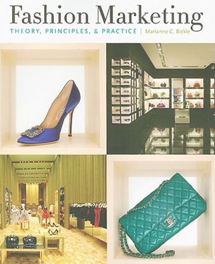 Fashion Marketing: Theory, Principles, & Practice