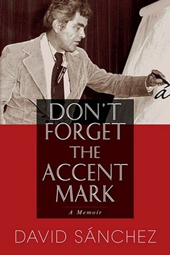 don ` t forget the accent mark: a memoir