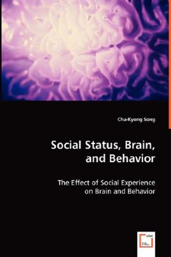 social status, brain, and behavior