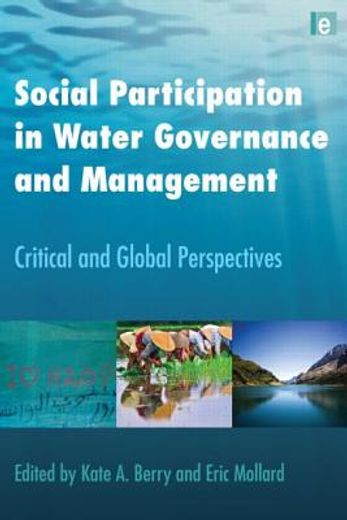 Social Participation in Water Governance and Management: Critical and Global Perspectives (en Inglés)