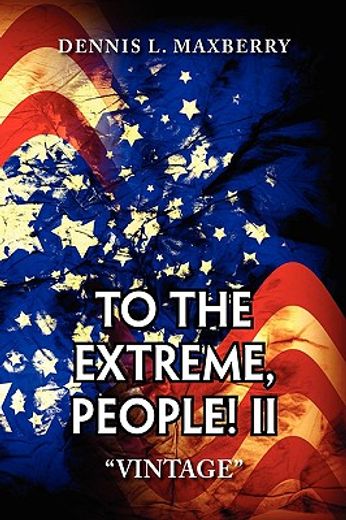 to the extreme, people! ii,vintage