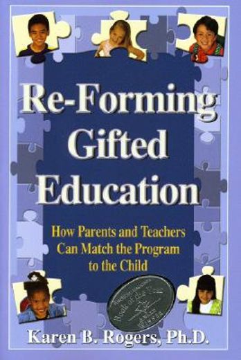 re-forming gifted education,matching the program to the child