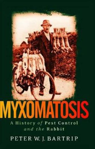 myxomatosis,a history of pest control and the rabbit