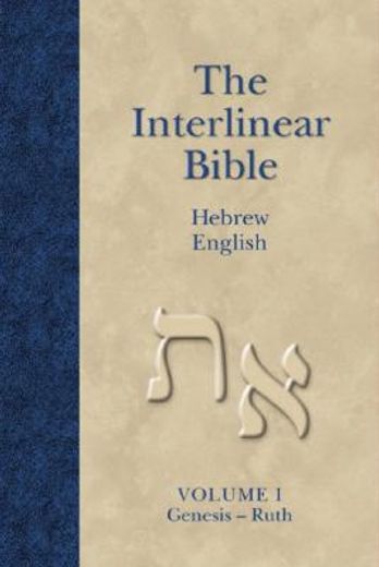 the interlinear bible,hebrew-english (en Inglés)