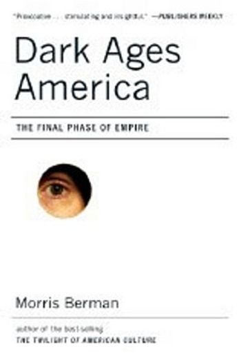 dark ages america,the final phase of empire (in English)