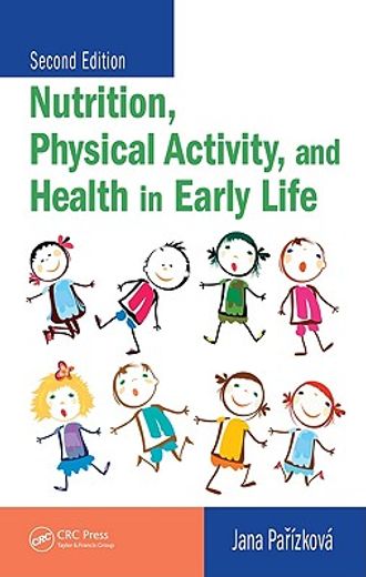 Nutrition, Physical Activity, and Health in Early Life