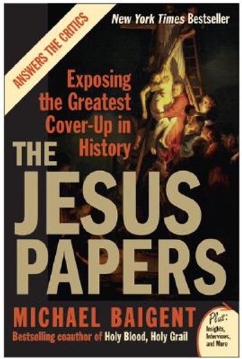 the jesus papers,exposing the greatest cover-up in history
