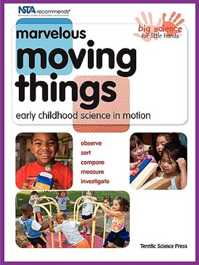 marvelous moving things,early childhood science in motion