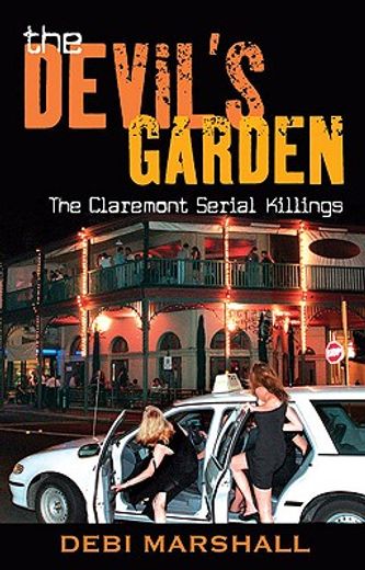 The Devil's Garden: The Claremont Serial Killings (en Inglés)